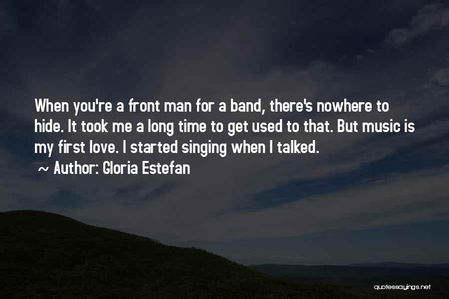 A Love For Music Quotes By Gloria Estefan