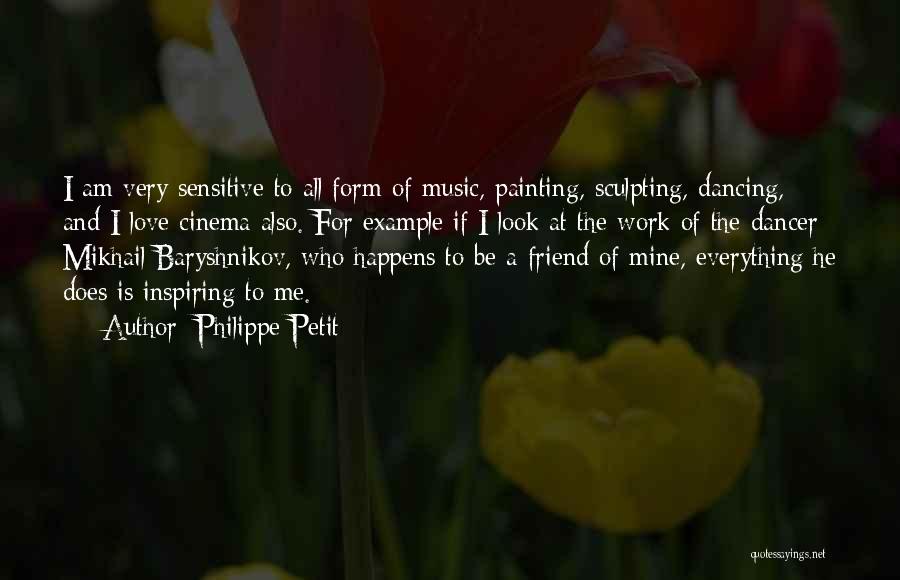 A Love For Music Quotes By Philippe Petit