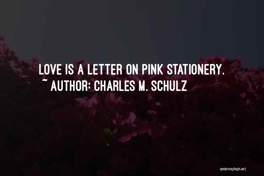 A Love Letter Quotes By Charles M. Schulz