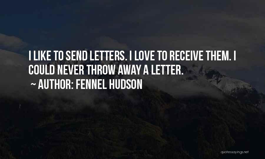 A Love Letter Quotes By Fennel Hudson