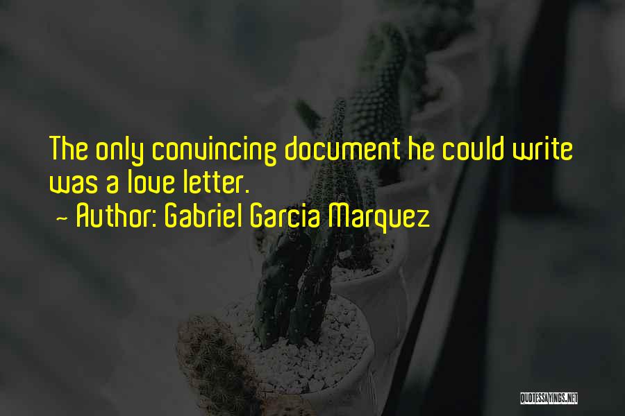 A Love Letter Quotes By Gabriel Garcia Marquez