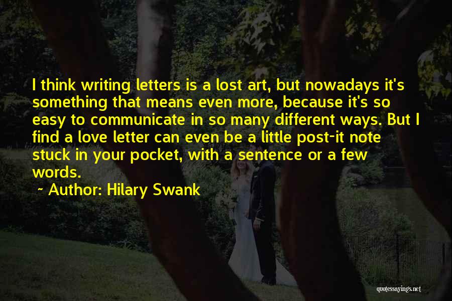 A Love Letter Quotes By Hilary Swank