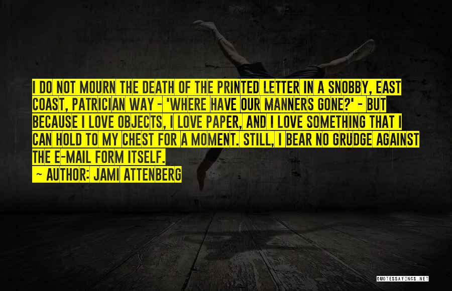 A Love Letter Quotes By Jami Attenberg