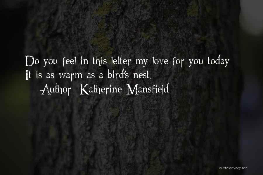 A Love Letter Quotes By Katherine Mansfield