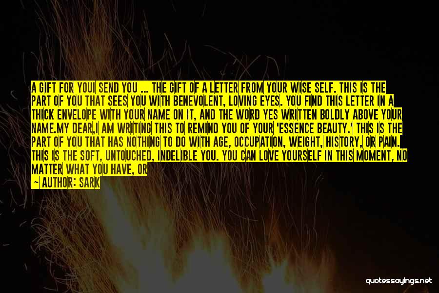 A Love Letter Quotes By SARK A Love Letter Quotes By SARK