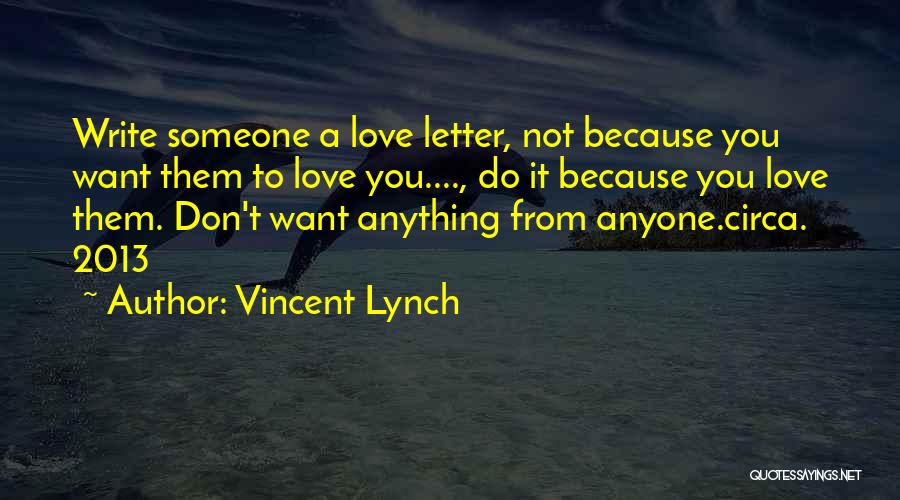 A Love Letter Quotes By Vincent Lynch