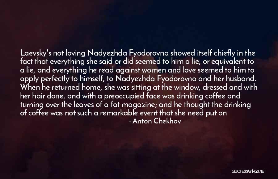 A Love Of Reading Quotes By Anton Chekhov A Love Of Reading Quotes By Anton Chekhov