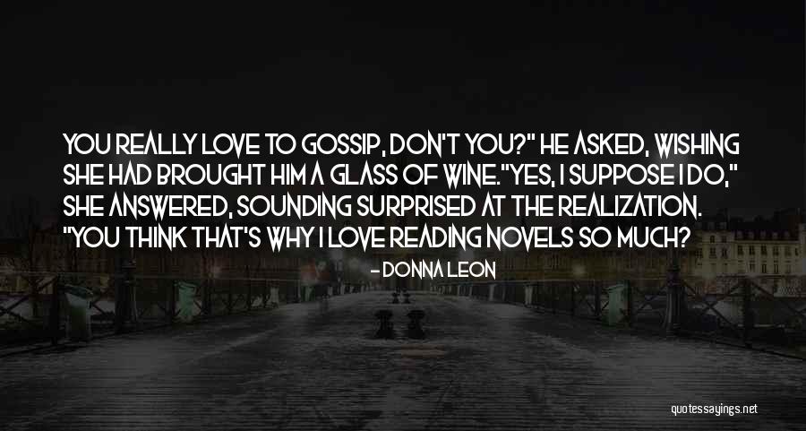 A Love Of Reading Quotes By Donna Leon A Love Of Reading Quotes By Donna Leon