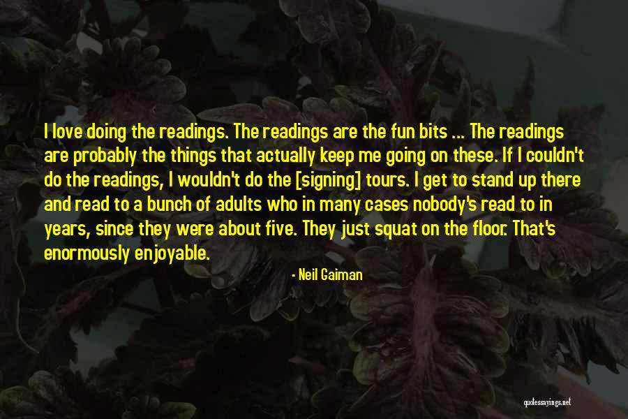 A Love Of Reading Quotes By Neil Gaiman A Love Of Reading Quotes By Neil Gaiman