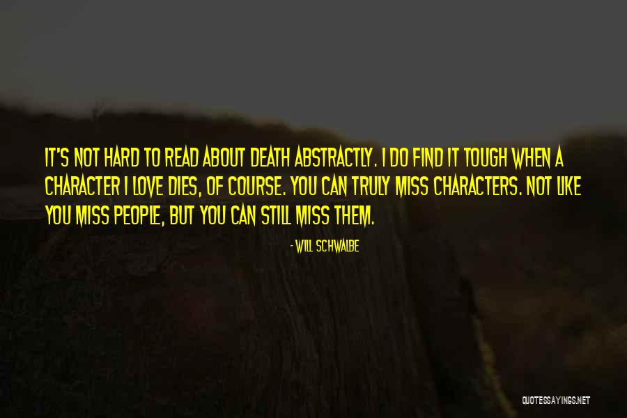 A Love Of Reading Quotes By Will Schwalbe A Love Of Reading Quotes By Will Schwalbe