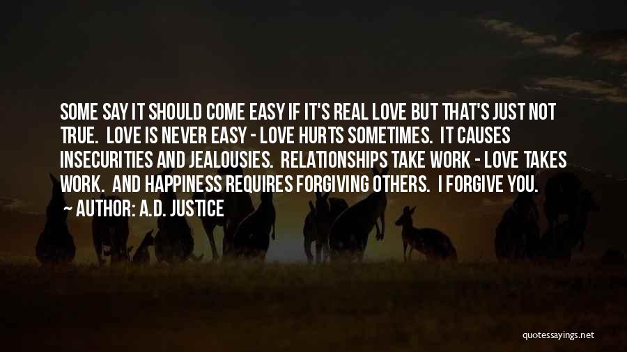 A Love That Hurts Quotes By A.D. Justice