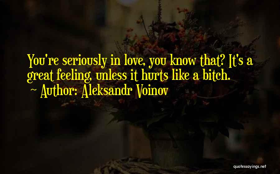 A Love That Hurts Quotes By Aleksandr Voinov