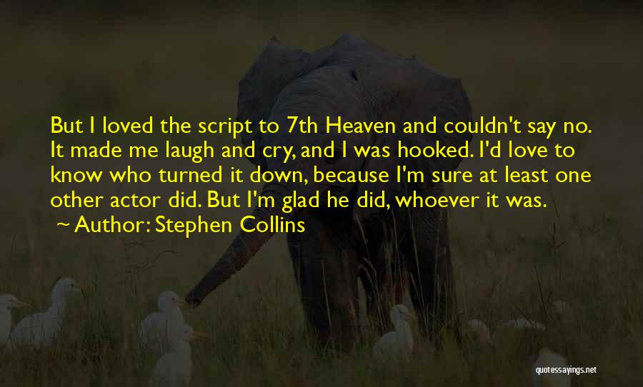 A Loved One Going To Heaven Quotes By Stephen Collins