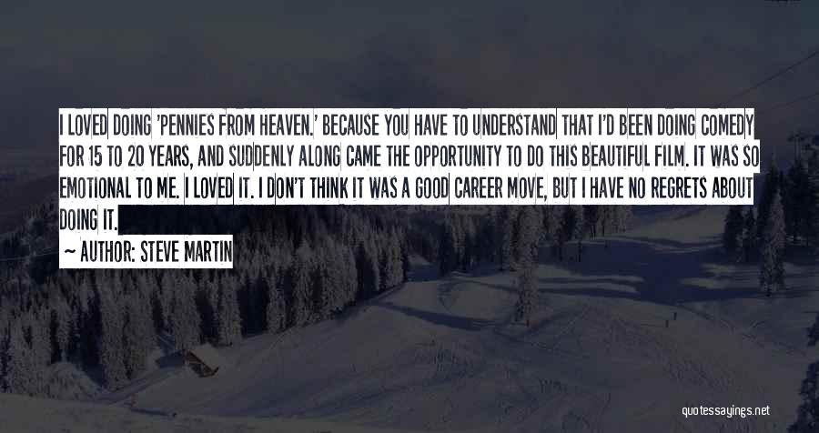 A Loved One Going To Heaven Quotes By Steve Martin