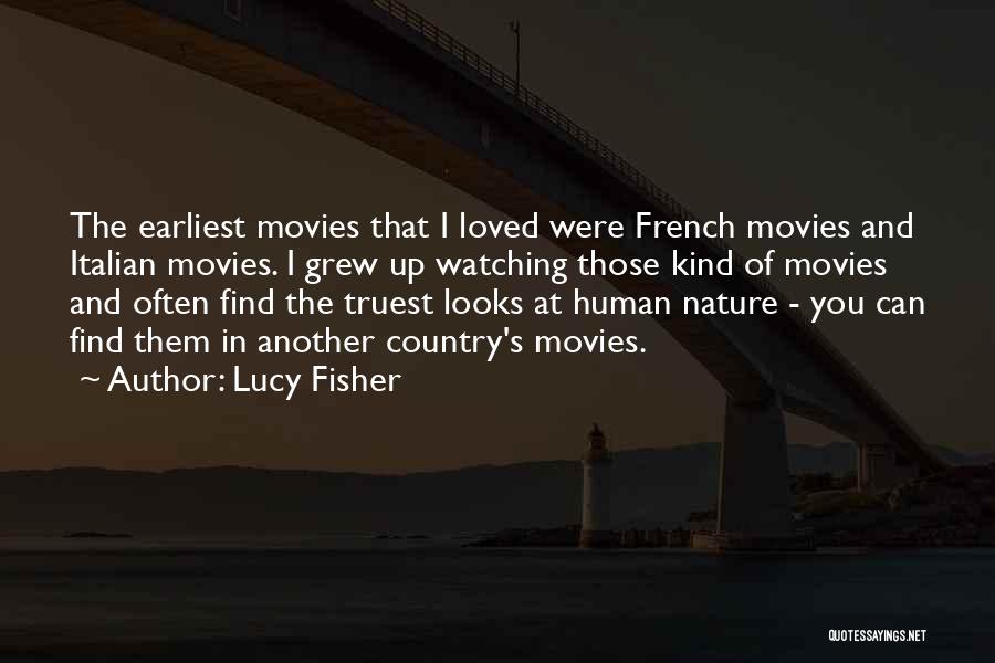 A Loved One Watching Over You Quotes By Lucy Fisher