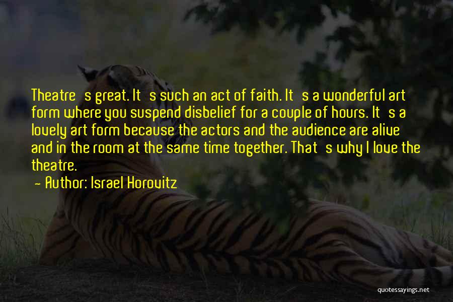 A Lovely Couple Quotes By Israel Horovitz