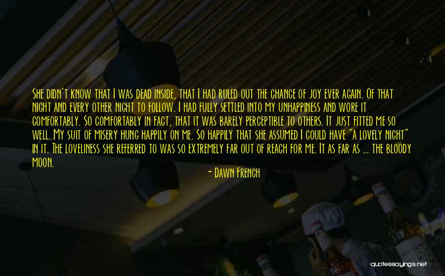 A Lovely Night Quotes By Dawn French A Lovely Night Quotes By Dawn French
