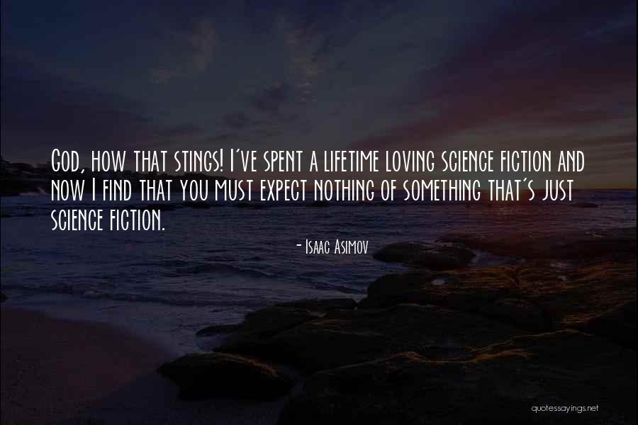 A Loving God Quotes By Isaac Asimov A Loving God Quotes By Isaac Asimov