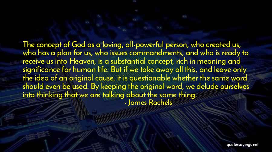 A Loving God Quotes By James Rachels A Loving God Quotes By James Rachels