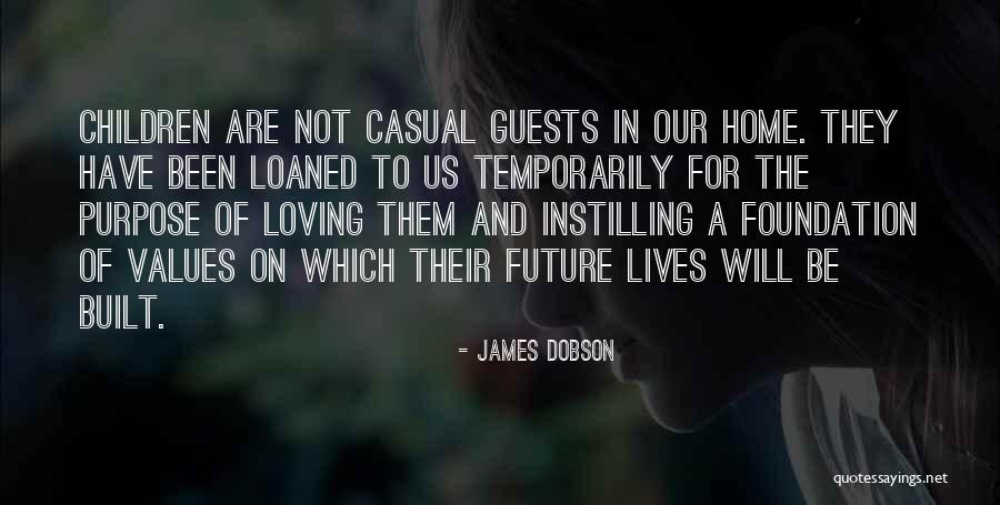 A Loving Home Quotes By James Dobson A Loving Home Quotes By James Dobson