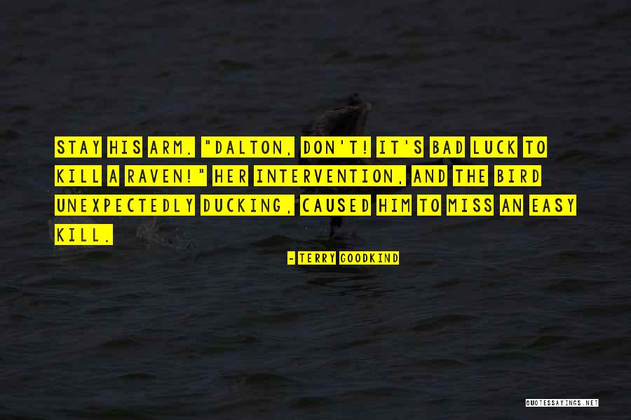 A Luck Quotes By Terry Goodkind A Luck Quotes By Terry Goodkind