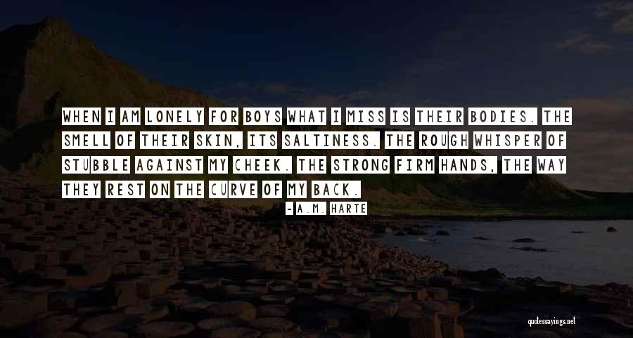 A.M. Harte Quotes 1259988 A.M. Harte Quotes 1259988