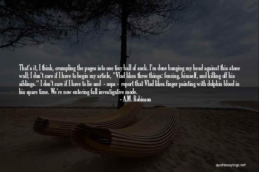A.M. Robinson Quotes 1288332 A.M. Robinson Quotes 1288332