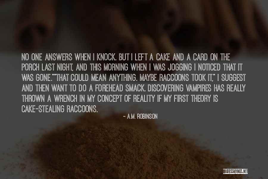 A.M. Robinson Quotes 210530 A.M. Robinson Quotes 210530