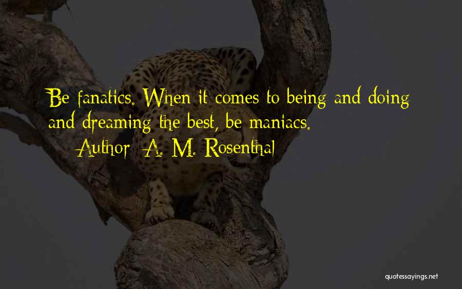 A. M. Rosenthal Quotes 2008470