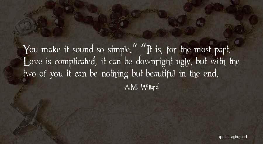 A.M. Willard Quotes 737866 A.M. Willard Quotes 737866
