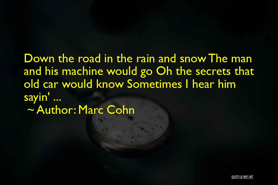 A Man And His Car Quotes By Marc Cohn