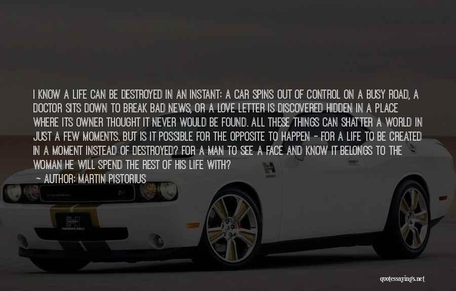 A Man And His Car Quotes By Martin Pistorius