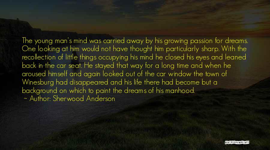 A Man And His Car Quotes By Sherwood Anderson