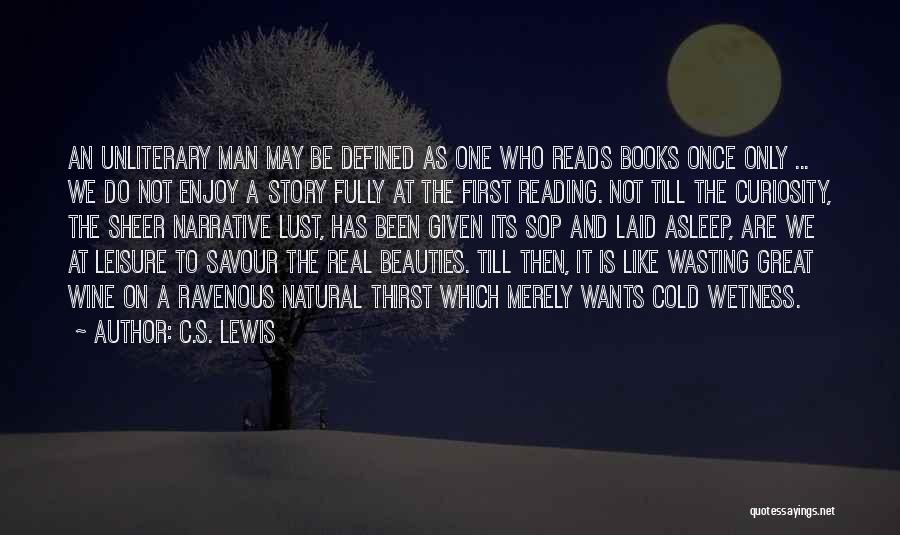 A Man Asleep Quotes By C.S. Lewis