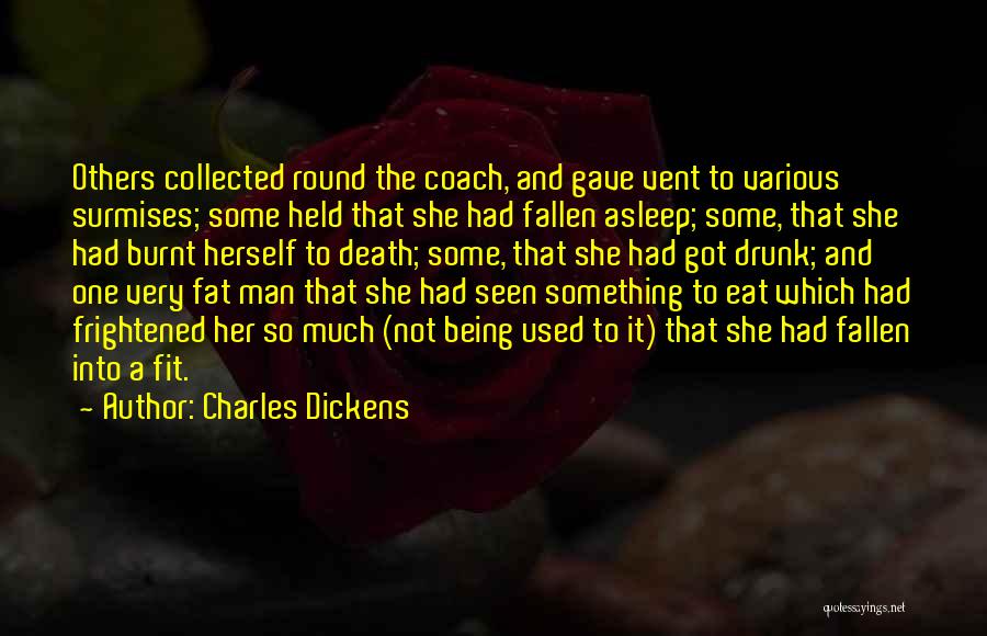 A Man Asleep Quotes By Charles Dickens