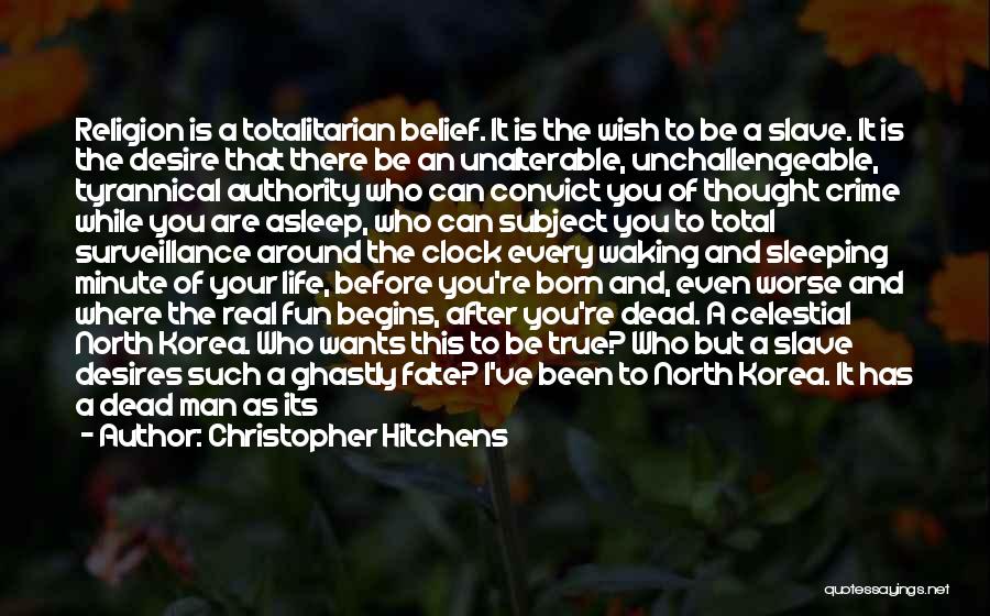 A Man Asleep Quotes By Christopher Hitchens