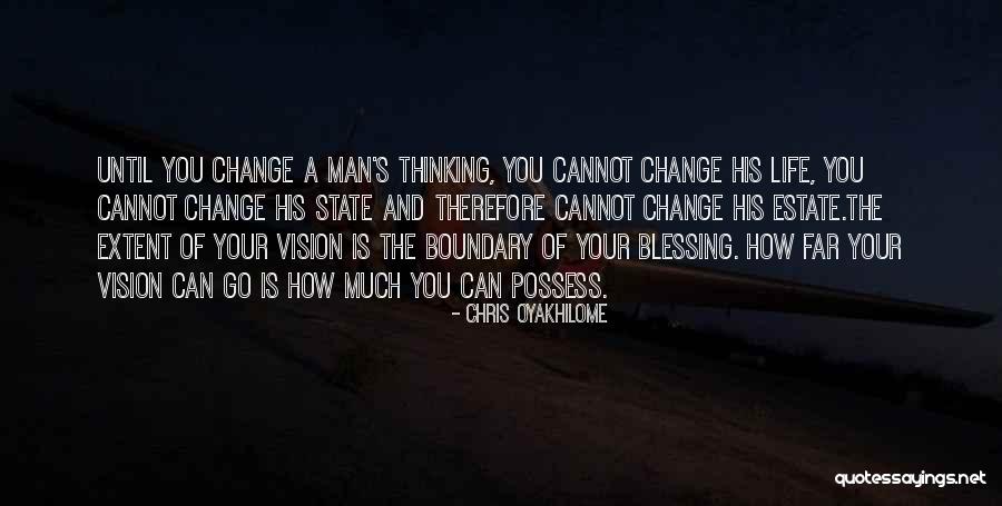 A Man Can Change Quotes By Chris Oyakhilome