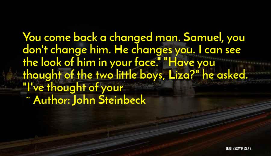 A Man Can Change Quotes By John Steinbeck