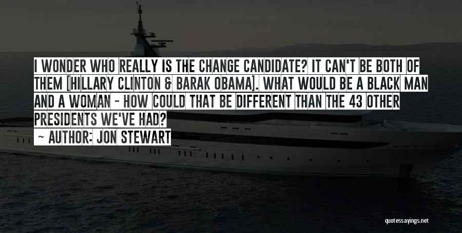 A Man Can Change Quotes By Jon Stewart