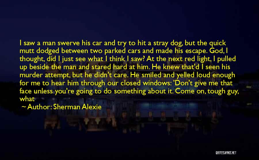 A Man Can Change Quotes By Sherman Alexie