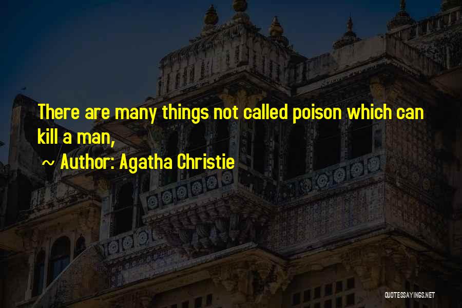 A Man Can Quotes By Agatha Christie