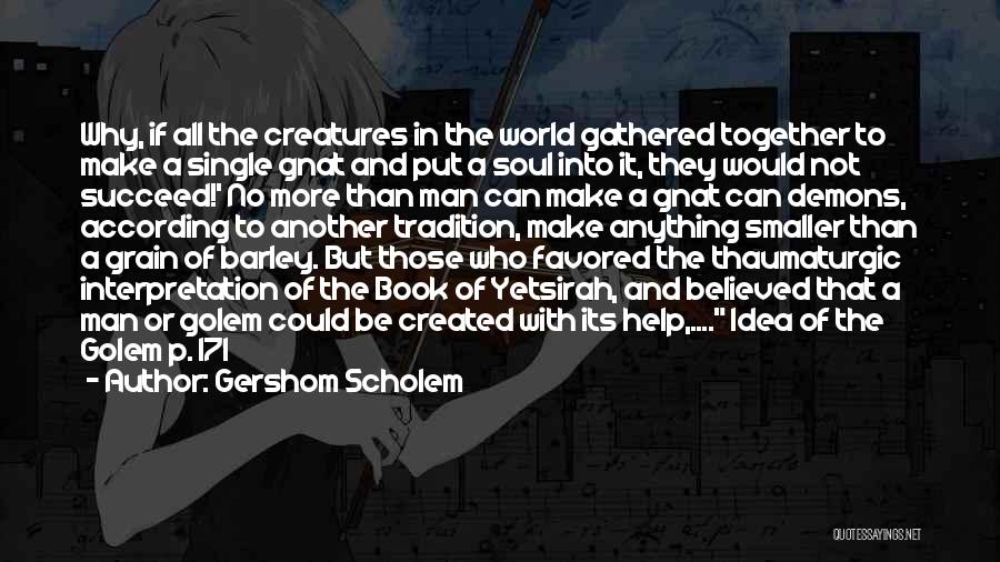 A Man Can Quotes By Gershom Scholem