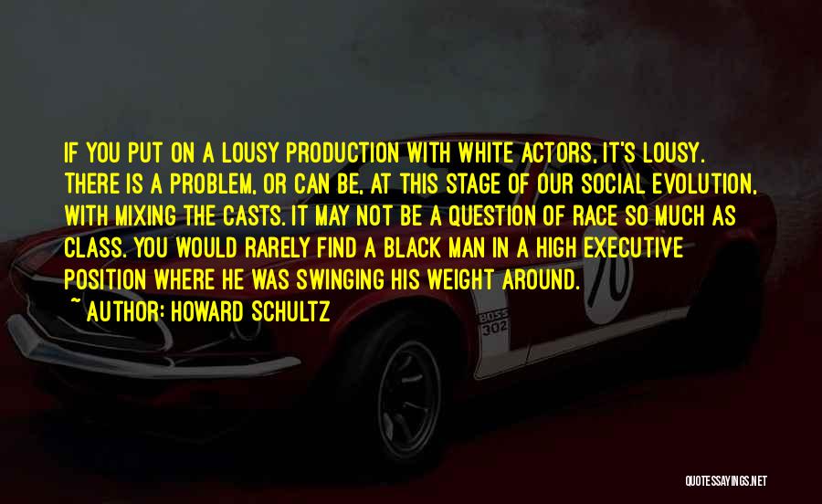 A Man Can Quotes By Howard Schultz