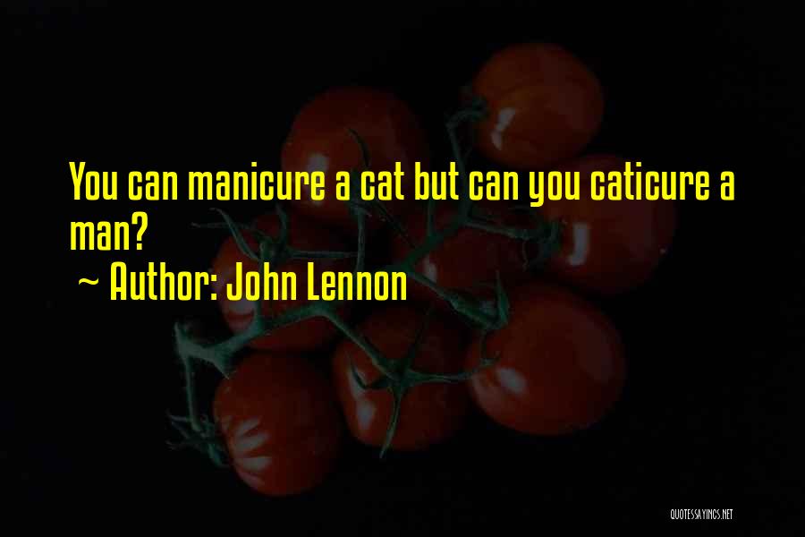 A Man Can Quotes By John Lennon