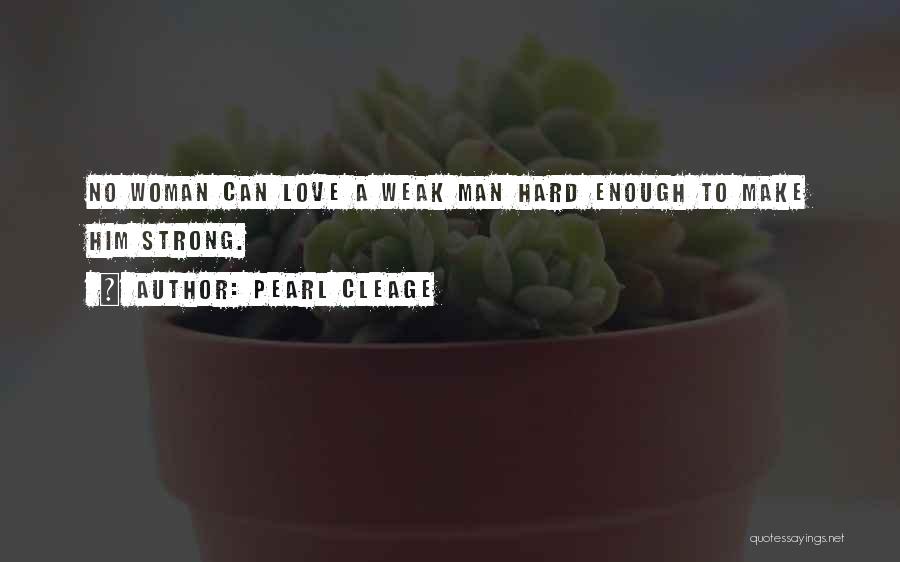 A Man Can Quotes By Pearl Cleage