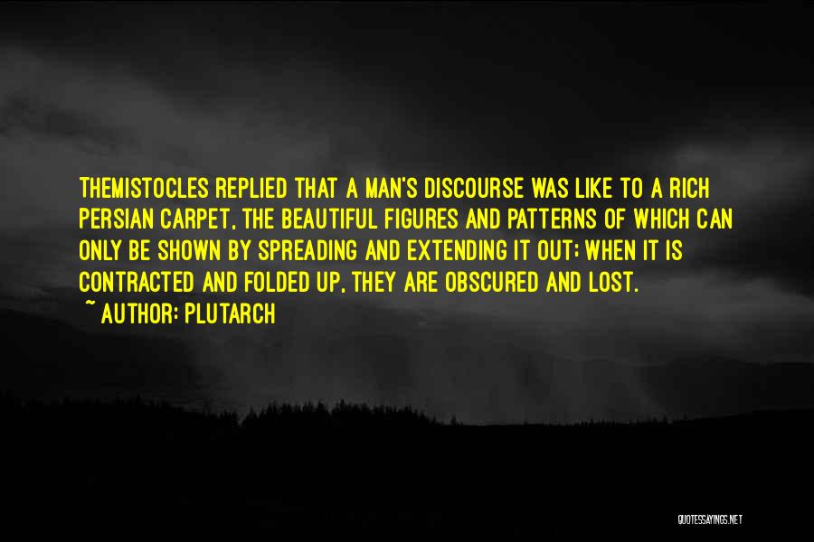A Man Can Quotes By Plutarch