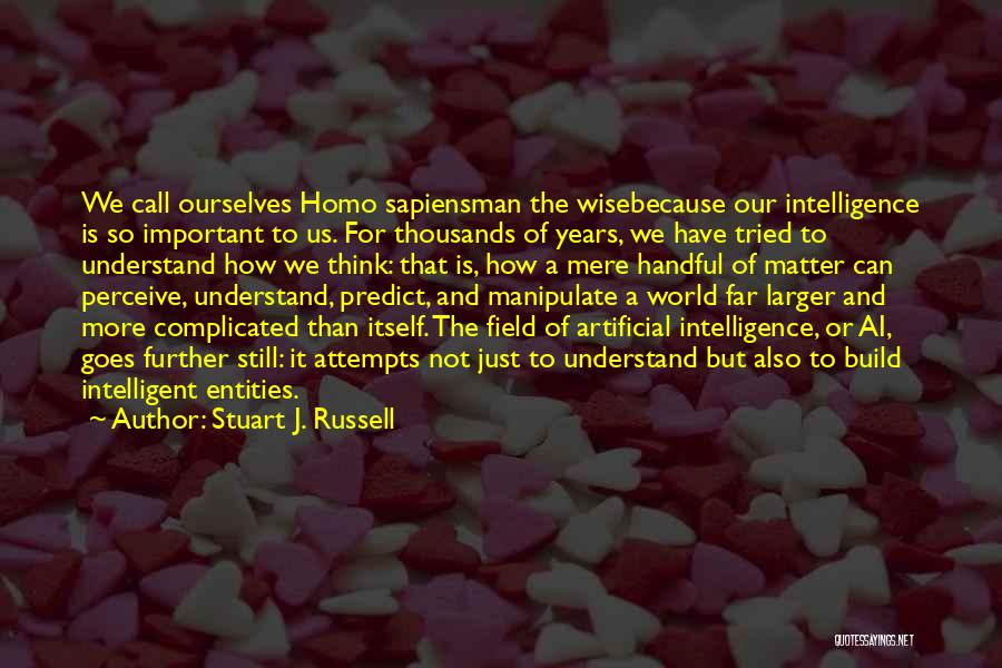 A Man Can Quotes By Stuart J. Russell