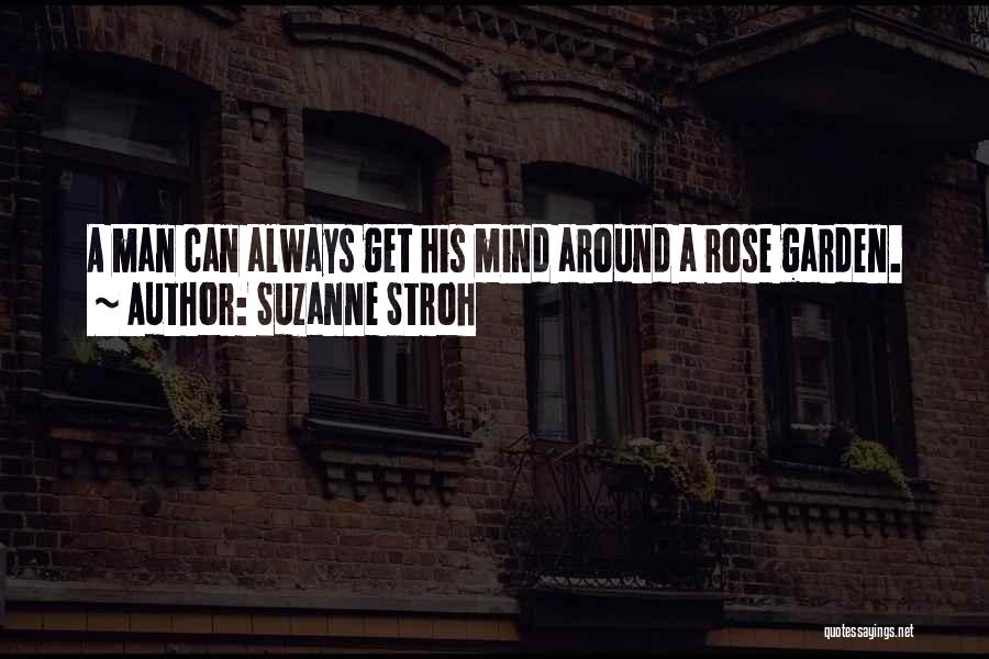 A Man Can Quotes By Suzanne Stroh