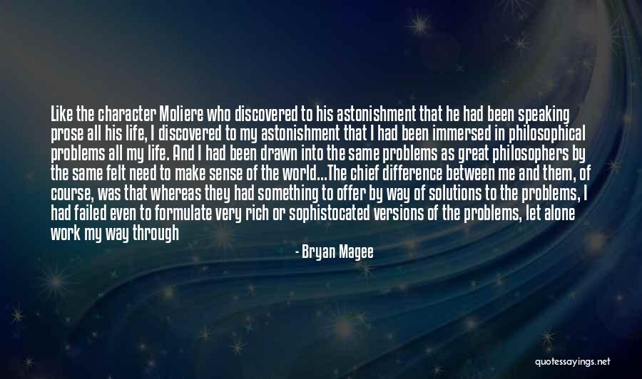 A Man Character Quotes By Bryan Magee