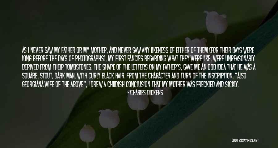 A Man Character Quotes By Charles Dickens